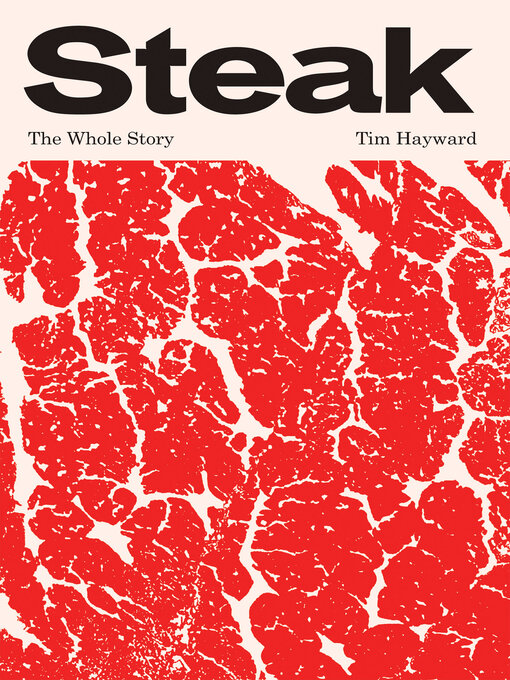 Title details for Steak by Tim Hayward - Available